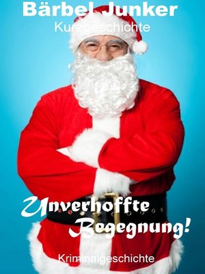 cover image of Unverhoffte Begegnung!